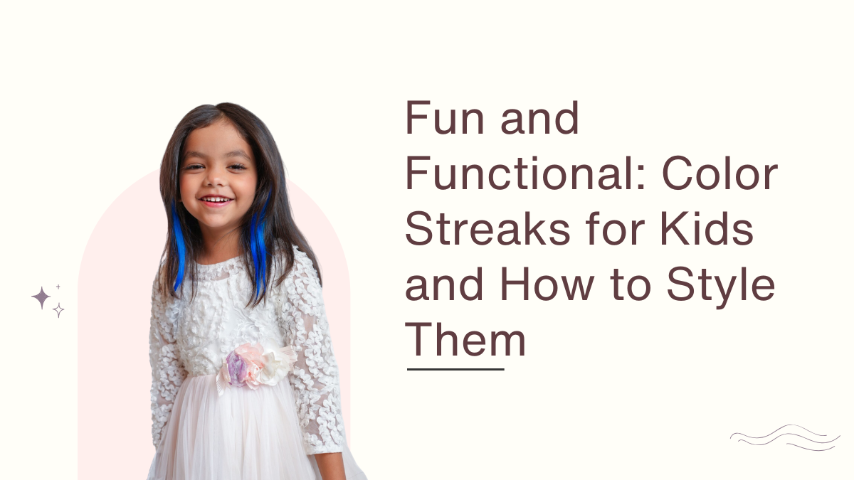 Fun and Functional Color Streaks for Kids and How to Style Them