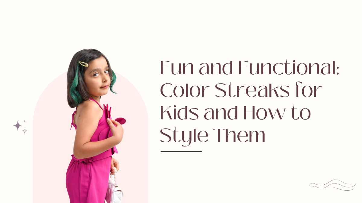 Fun and Functional Color Streaks for Kids and How to Style Them