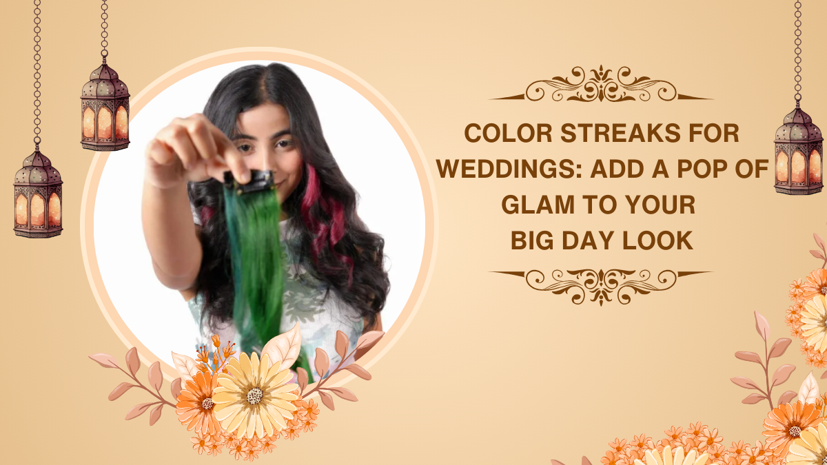 Color Streaks for Weddings Add a Pop of Glam to Your Big Day Look