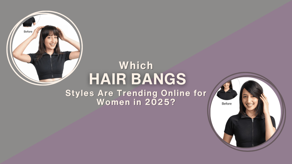 Which Hair Bangs Styles Are Trending Online for Women in 2025