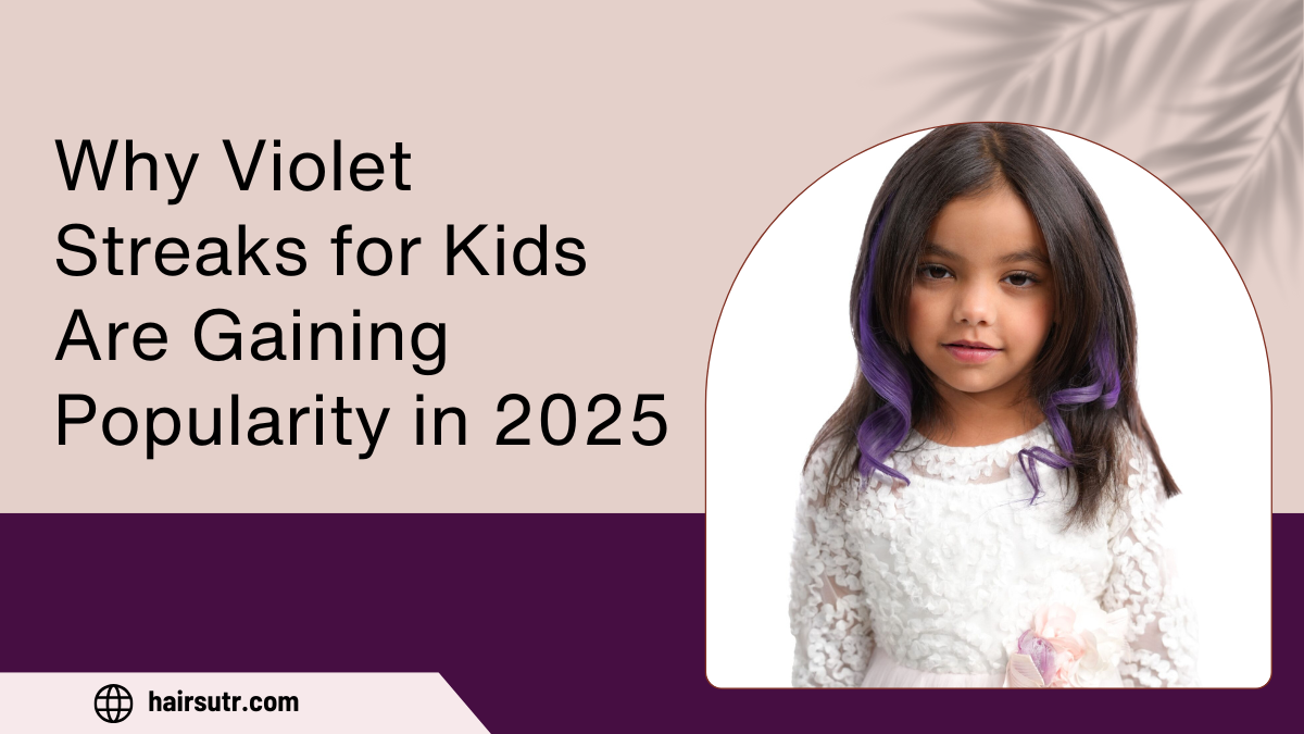 Why Violet Streaks for Kids Are Gaining Popularity in 2025